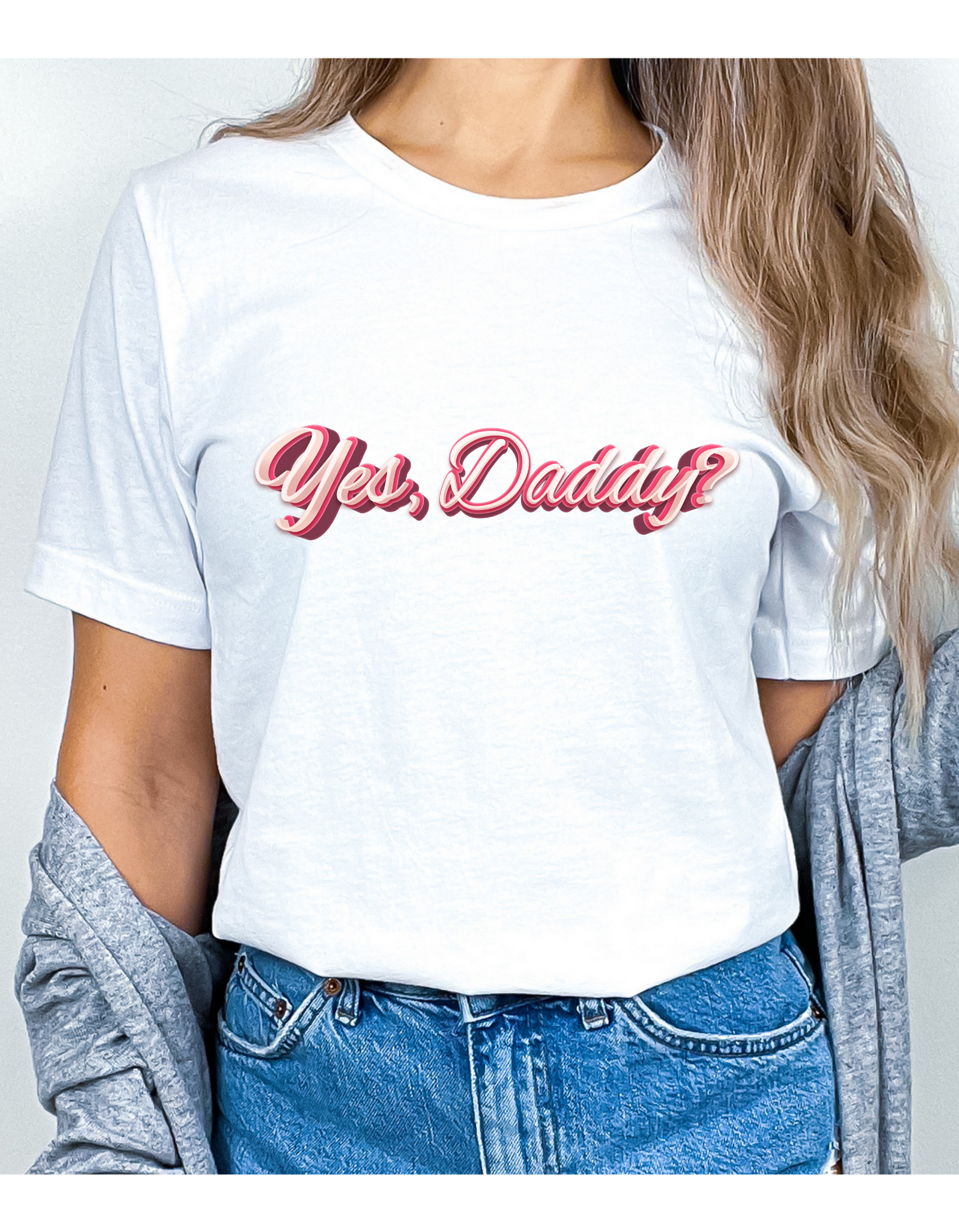 Yes, Daddy T-Shirt