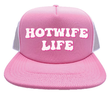 Hotwife Life Trucker Hat