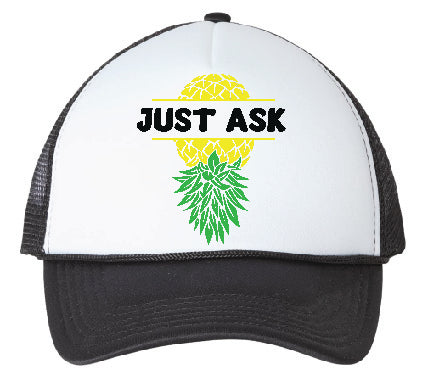 Just Ask Pineapple Life Trucker Hat